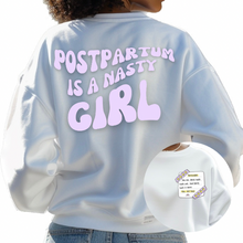 Load image into Gallery viewer, Postpartum is nasty (Sweatshirt)