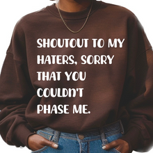 Load image into Gallery viewer, Shoutout to my haters (Sweatshirt)