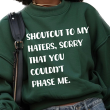 Load image into Gallery viewer, Shoutout to my haters (Sweatshirt)