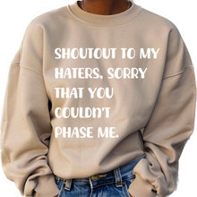 Load image into Gallery viewer, Shoutout to my haters (Sweatshirt)
